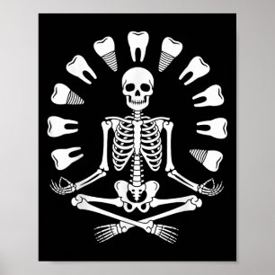 Funny Skeleton Yoga Dentist Tooth Dental Hygienist Poster