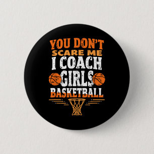 Funny Sketll Coach You Don't Scare Me I Coach Girl 6 Cm Round Badge