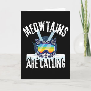 Funny Ski Cat Lovers Meowtains Are Calling Lgbtq S Card