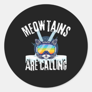 Funny Ski Cat Lovers Meowtains Are Calling Lgbtq S Classic Round Sticker