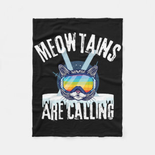Funny Ski Cat Lovers Meowtains Are Calling Lgbtq S Fleece Blanket