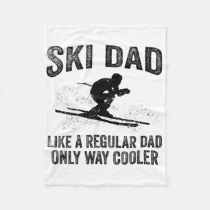 Funny Ski Dad Gift Skiers Cute Skiing Lovers Fathe Fleece Blanket