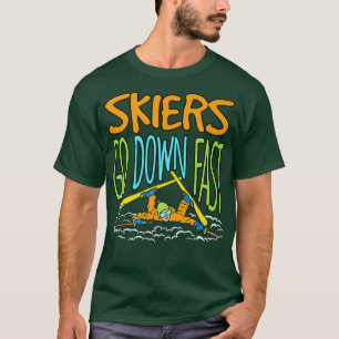 Funny Ski Snow Skier Winter Skiing Downhill T-Shirt