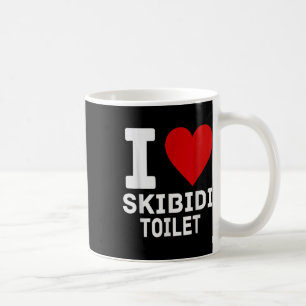 Funny Skibidi Meme I Love Skibidi Toilet For Men A Coffee Mug