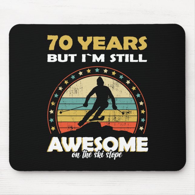 Funny Skiing Awesome 70 Years Old Birthday  Mouse Pad (Front)