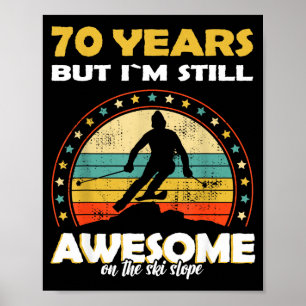 Funny skiing awesome 70 years old birthday poster