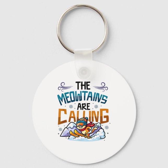 Funny skiing cat the meowtains are calling key ring (Front)