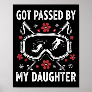 Funny Skiing Got Ped By My Daughter Daddy Ski _1 Poster