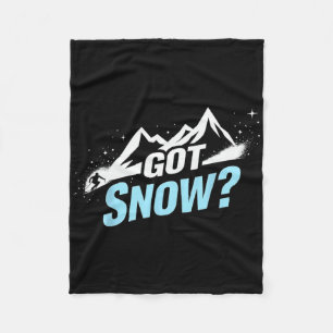 Funny Skiing Quote Gift Got Snow Fleece Blanket
