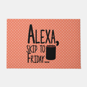 Funny Skip to Friday  Door Mat