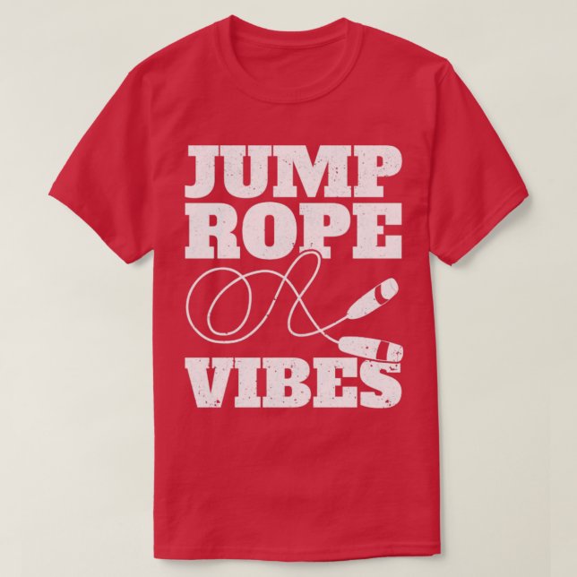Funny Skipping Rope Jumping Rope Jump Rope Vibes1 T-Shirt (Design Front)