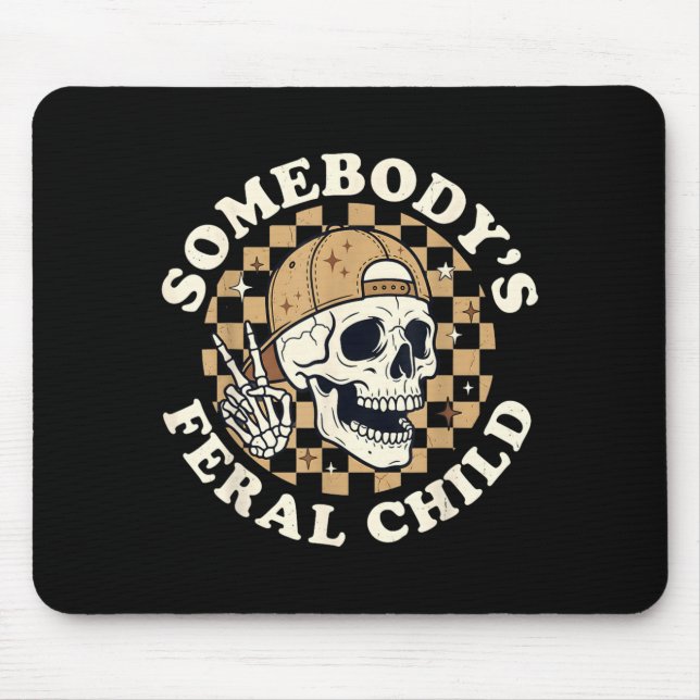 Funny Skull Skeleton Retro Humour Somebodys Feral Mouse Pad (Front)
