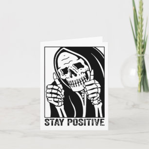 Funny Skull Stay Positive Skeleton Halloween Motiv Card