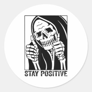 Funny Skull Stay Positive Skeleton Halloween Motiv Classic Round Sticker