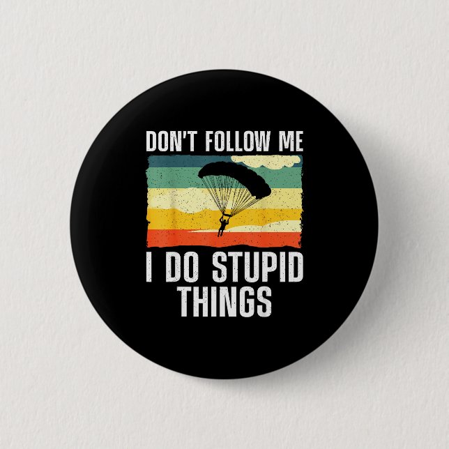 Funny Skydiving Art For Men Women Parachute Indoor 6 Cm Round Badge (Front)