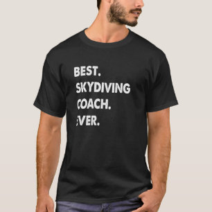 Funny Skydiving Coach Profession Best Skydiving Co T-Shirt