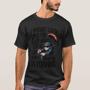 Funny Skydiving Jumping Skydive Skydiver Men Boys T-Shirt