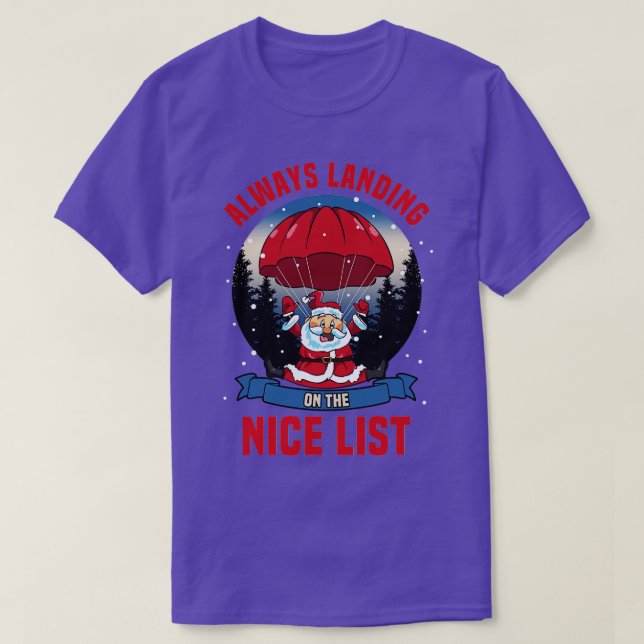 Funny Skydiving Santa Landing on Nice Xmas List Ch T-Shirt (Design Front)
