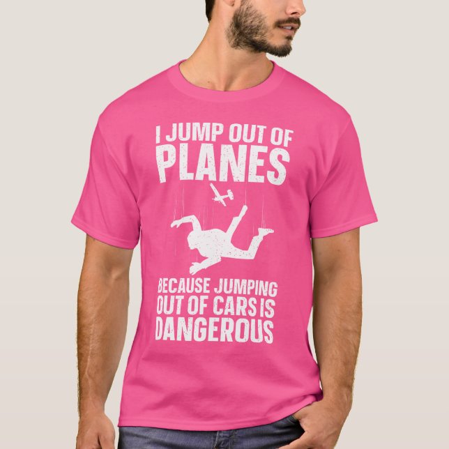 Funny Skydiving Skydive Lover Skydivers T-Shirt (Front)