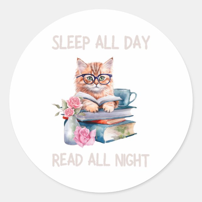 Funny Sleep all day read all night Classic Round Sticker (Front)