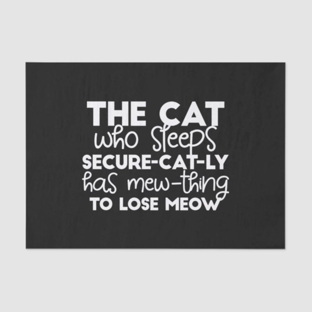 funny sleeping cat quotes tissue paper (Front)