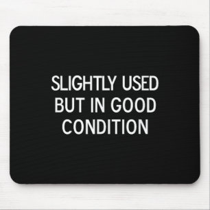 Funny, Slightly Used But In Good Condition, Sarcas Mouse Pad