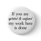 Funny slogan buttons joke friends quotes fun gifts