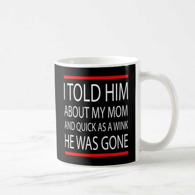 Funny slogan coffee mug (Right)