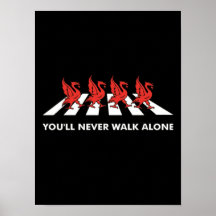Funny Slogan Football Team Youll Never Walk Alone