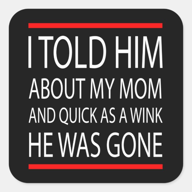 Funny slogan square sticker (Front)