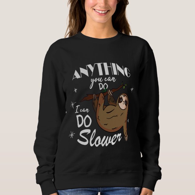 Funny Sloth 24 Sweatshirt (Front)