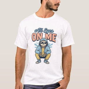 Funny Sloth All Eyes On Me Vintage Vector Design_1 T-Shirt