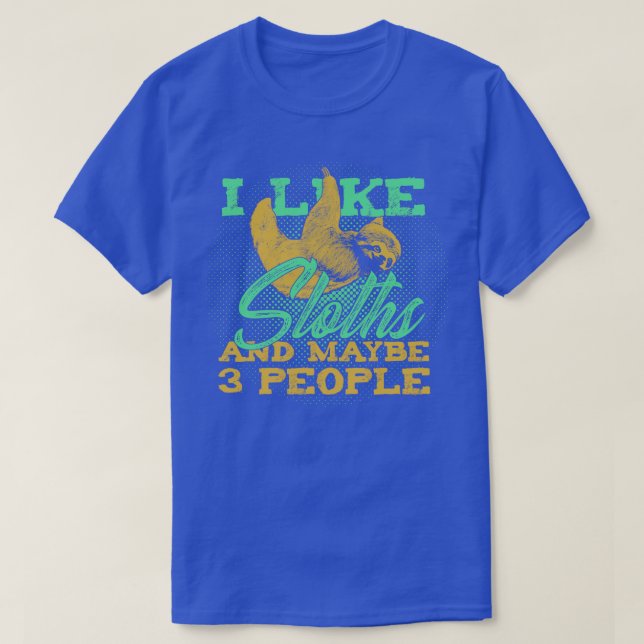 Funny Sloth Animal Lover Gift T-Shirt (Design Front)
