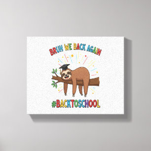 Funny Sloth Back to School Canvas Print