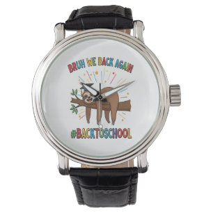 Funny Sloth Back to School Watch
