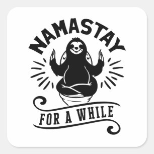 Funny Sloth Bathroom Humor Namastay Square Sticker