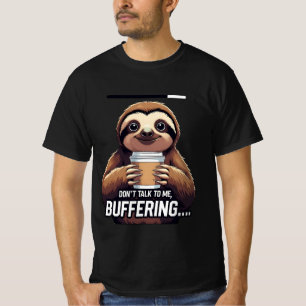 Funny Sloth Buffering Coffee Lovers  T-Shirt
