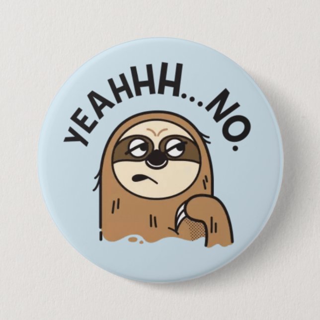 Funny Sloth Button (Front)