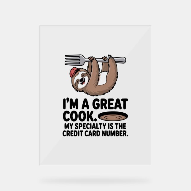 Funny Sloth Cook Hanging on a Fork Acrylic Sign (Front)