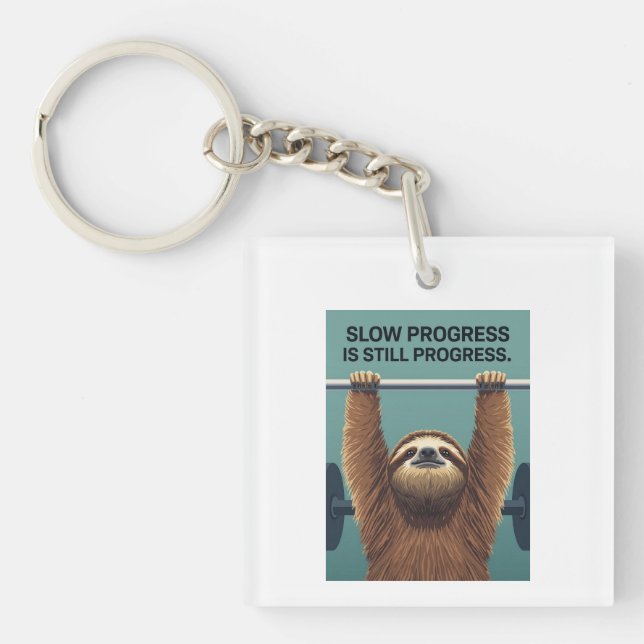Funny Sloth Gym Motivation Poster - Slow Progress  Key Ring (Front)