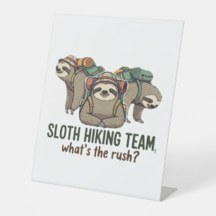 Funny Sloth Hiking Classic T-Shirt_5 Pedestal Sign