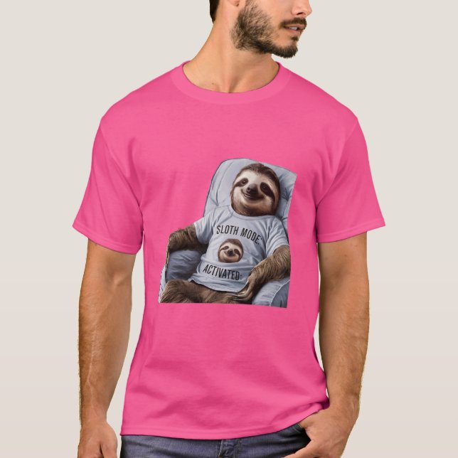 Funny Sloth Mode Activated Design for Sloth Lovers T-Shirt (Front)