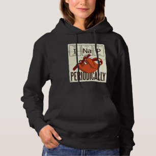 Funny Sloth Quote I Nap Periodically Hoodie