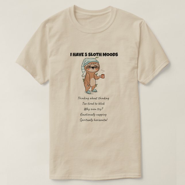 Funny Sloth Quote Lazy Animal Humour Energy Effici T-Shirt (Design Front)