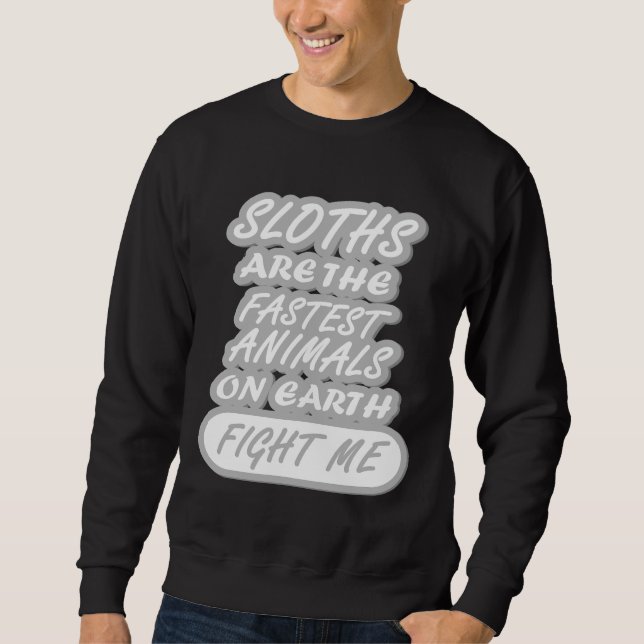 Funny Sloth Saying Lazy Sleepy Sweatshirt (Front)