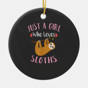 Funny Sloth Shirt for Girls Just a Girl Who Loves  Ceramic Tree Decoration