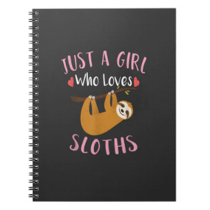 Funny Sloth Shirt for Girls Just a Girl Who Loves  Notebook