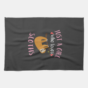 Funny Sloth Shirt for Girls Just a Girl Who Loves  Tea Towel