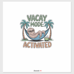 Funny sloth Vacay Mode Activated Chill Vacation vi