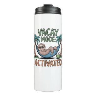 Funny sloth Vacay Mode Activated Chill Vacation vi Thermal Tumbler